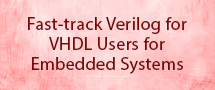 LearnChase Best Fast track Verilog for VHDL Users for Embedded Systems Online Training