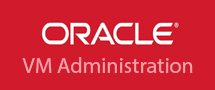 LearnChase Oracle VM Administration Oracle VM Server for x86 Online Training